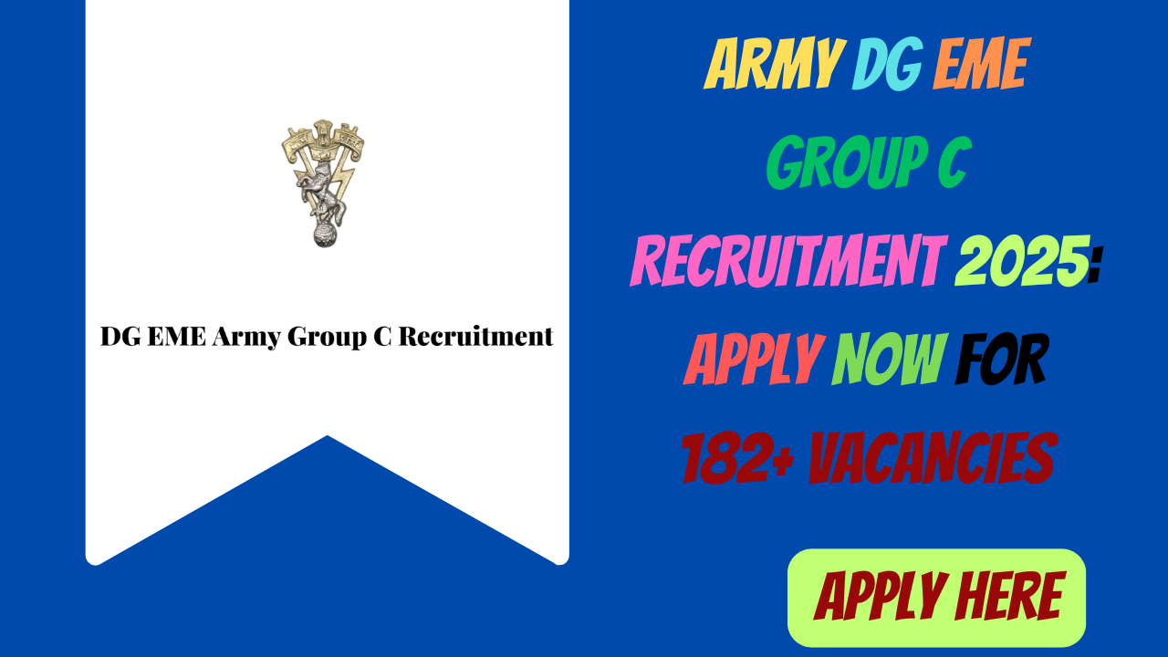 Army DG EME Group C Recruitment 2025