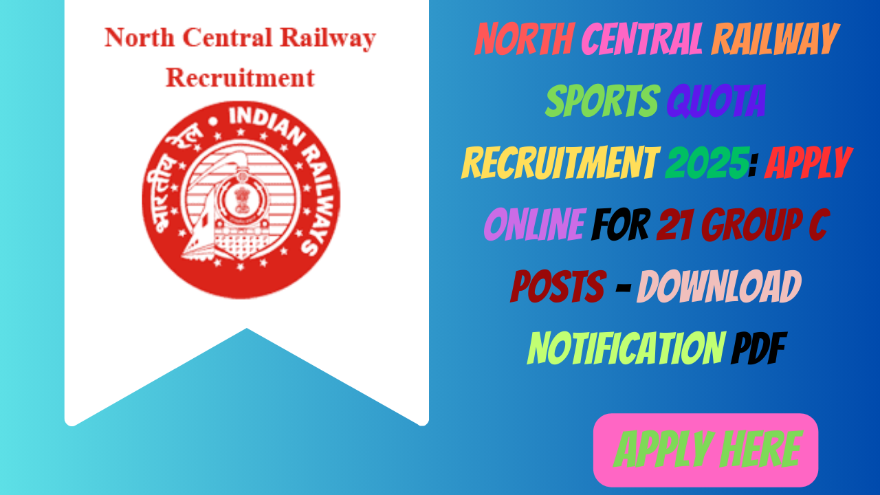 North Central Railway Sports Quota Recruitment 2025