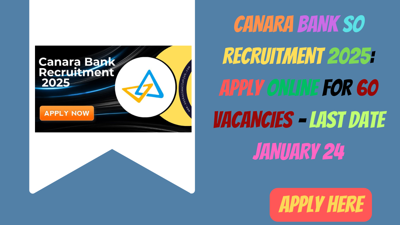 Canara Bank SO Recruitment 2025