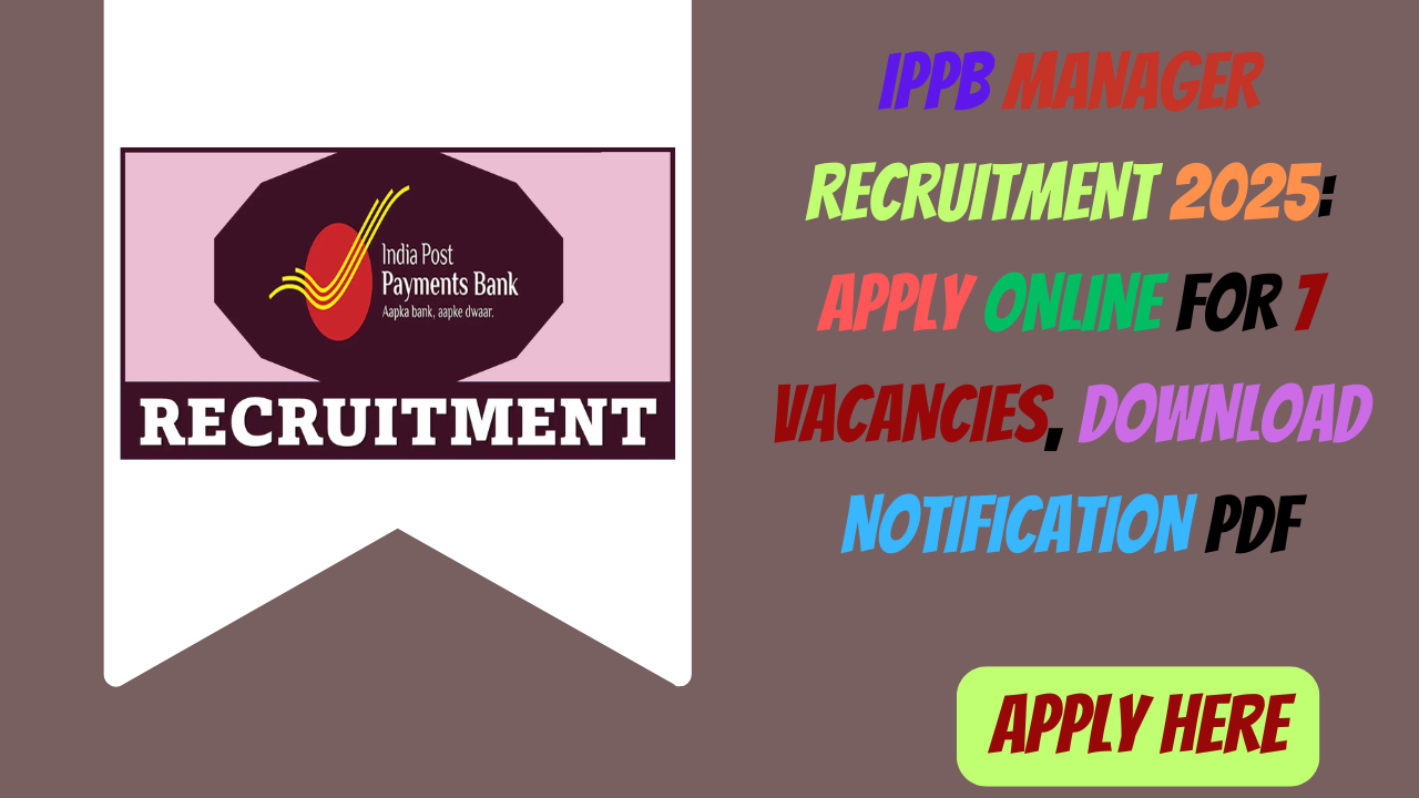 IPPB Manager Recruitment 2025
