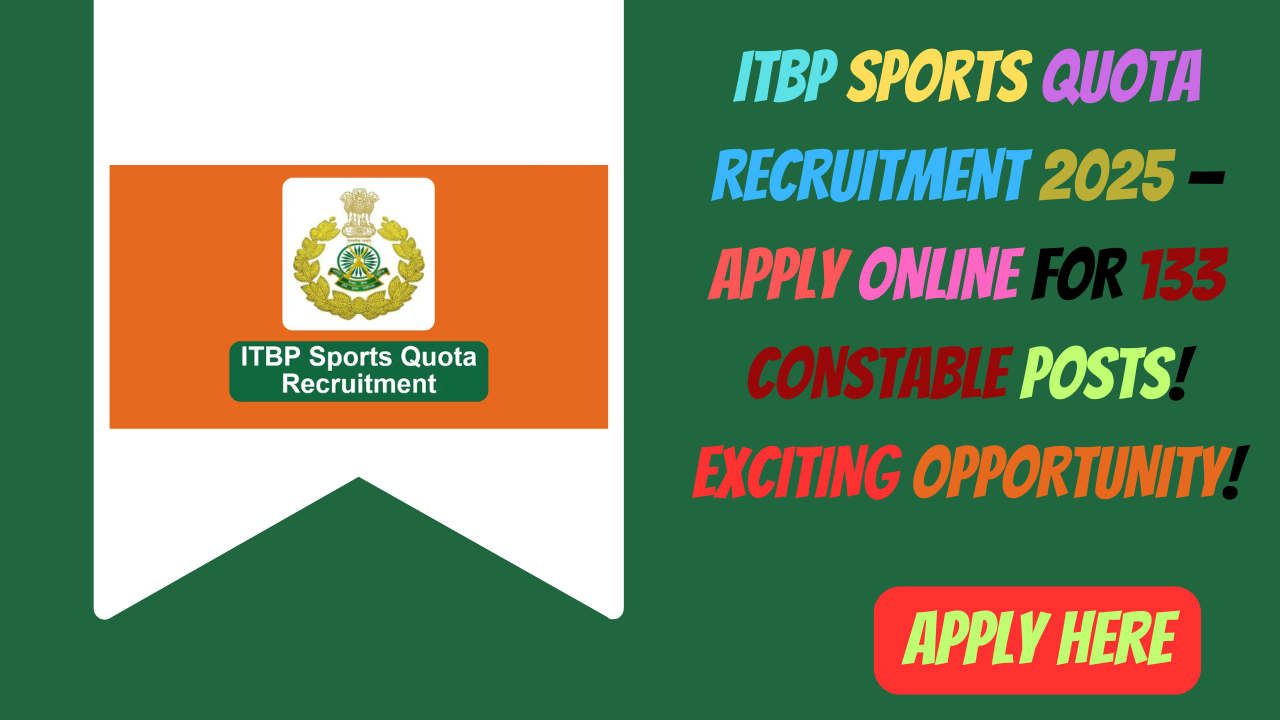 ITBP Sports Quota Recruitment 2025