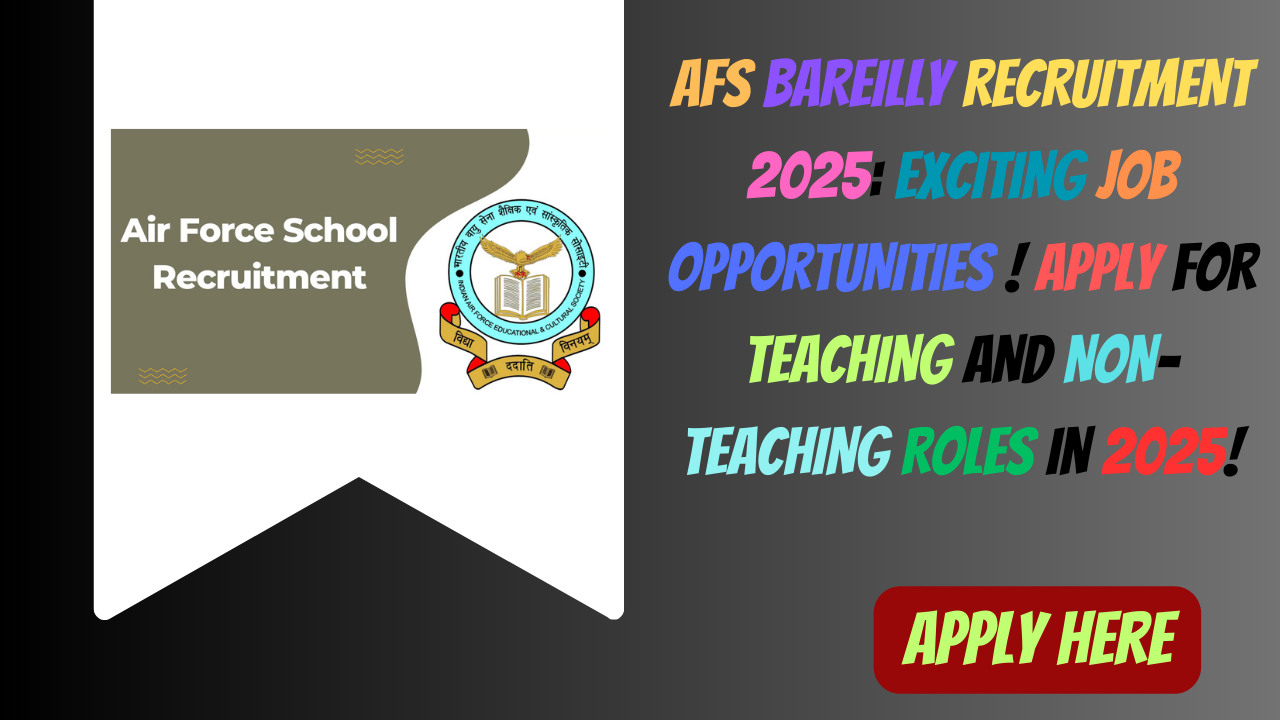 AFS Bareilly Recruitment 2025