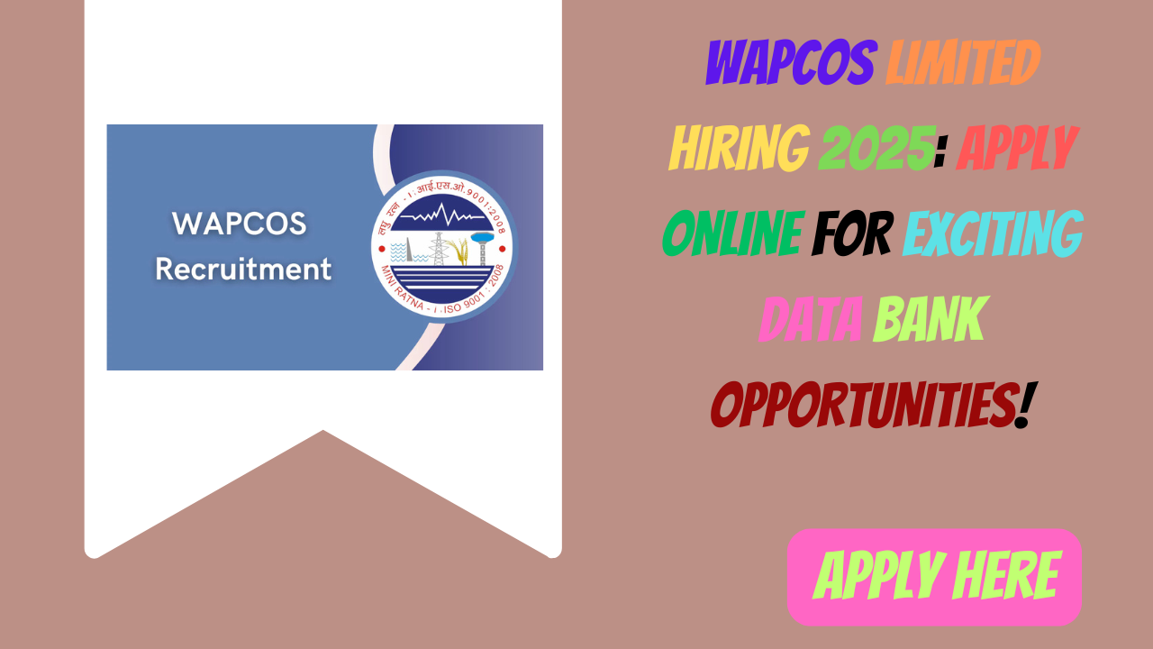 WAPCOS Limited Hiring 2025