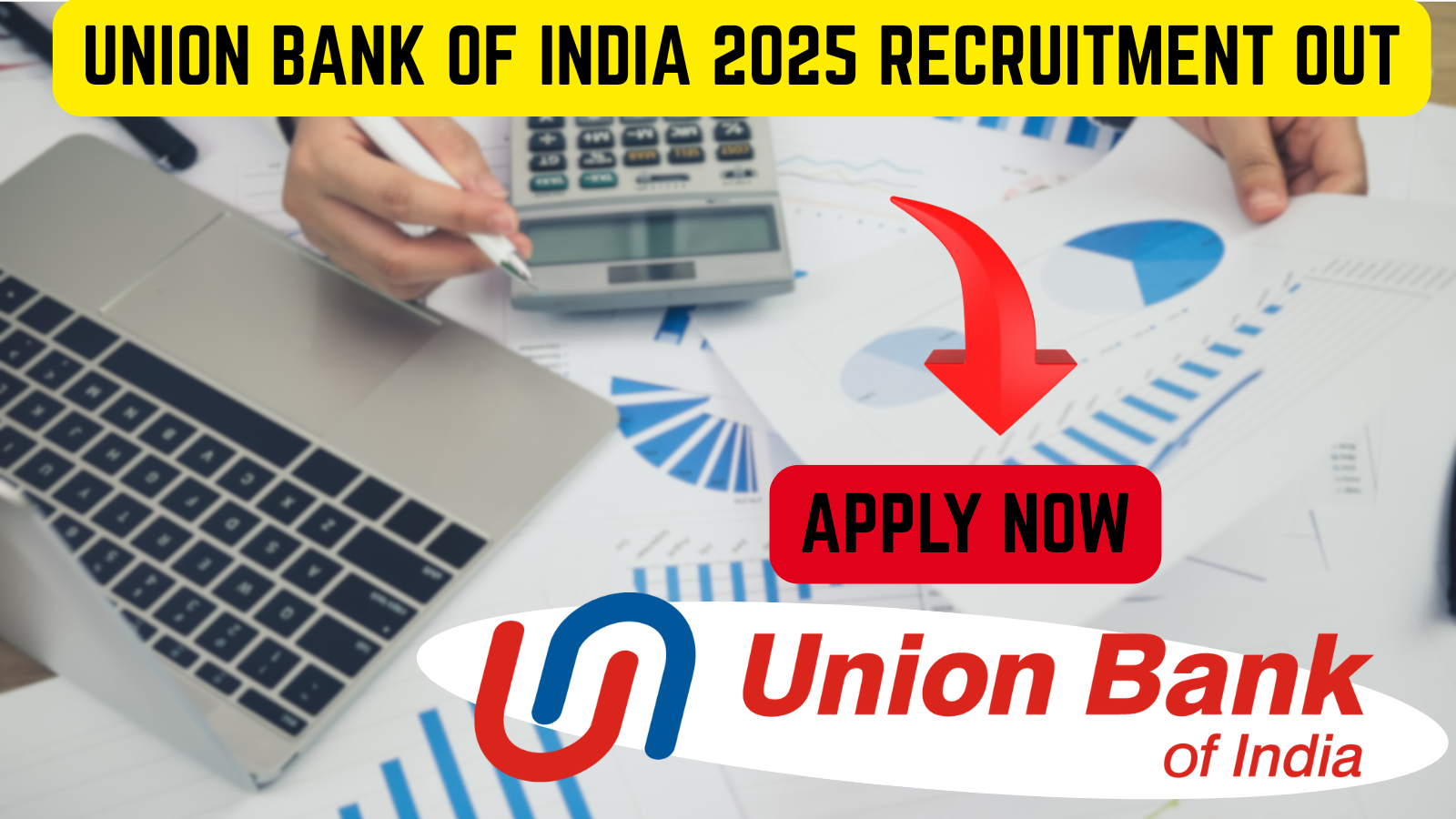 Union Bank of India 2025 Notification Out for Assistant Manager Posts
